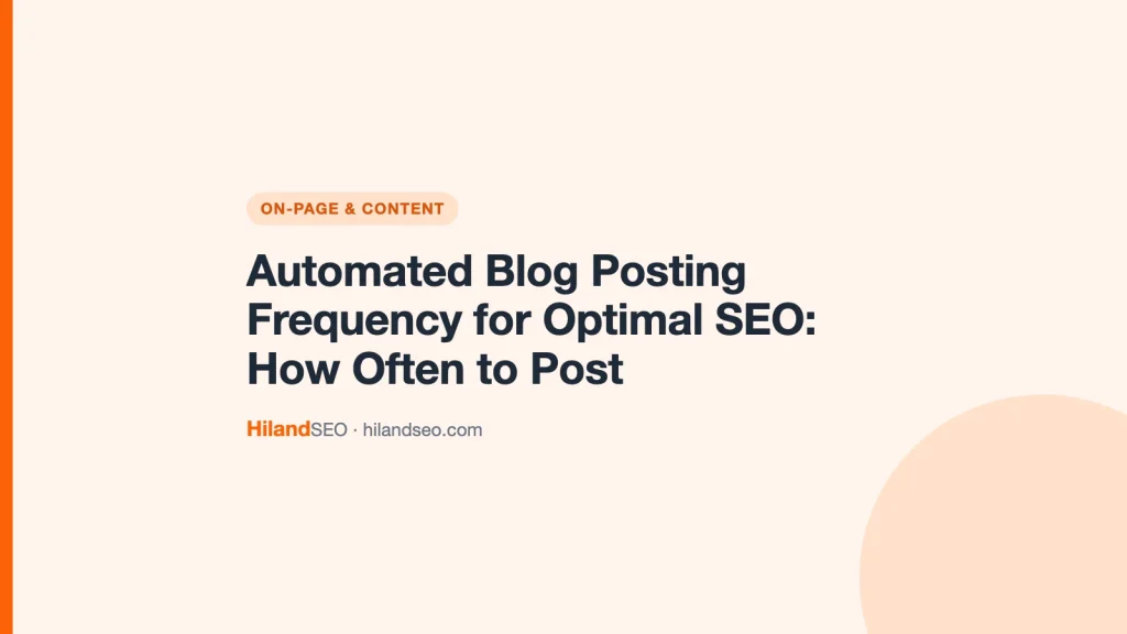 Automated Blog Posting Frequency for Optimal SEO: How Often to Post