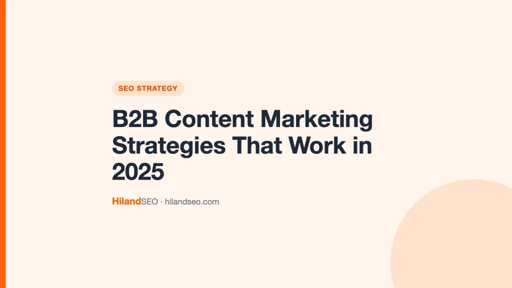 B2B Content Marketing Strategies That Work in 2025
