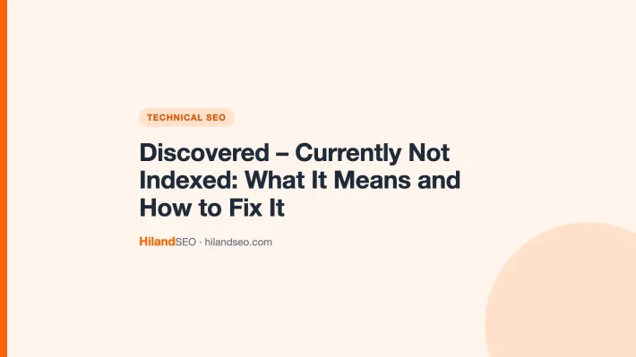 Discovered – Currently Not Indexed: What It Means and How to Fix It