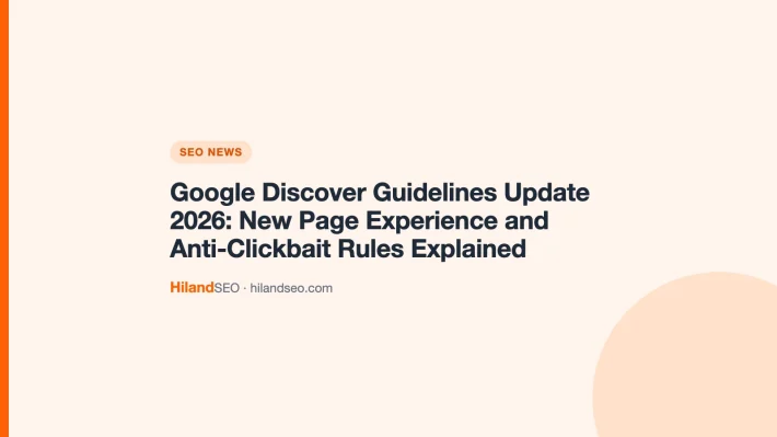 Google Discover Guidelines Update 2026: New Page Experience and Anti-Clickbait Rules Explained
