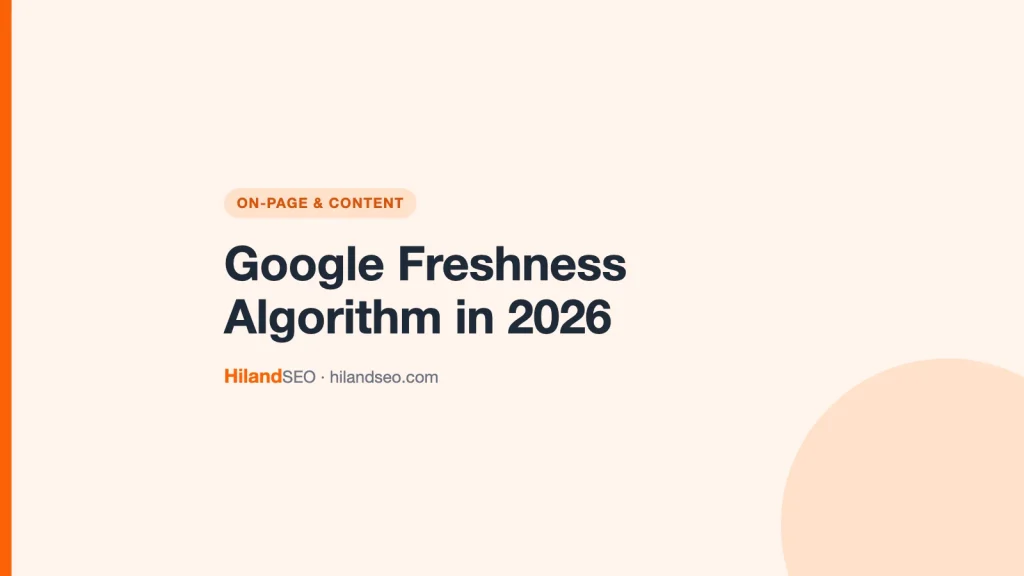 Google Freshness Algorithm in 2026