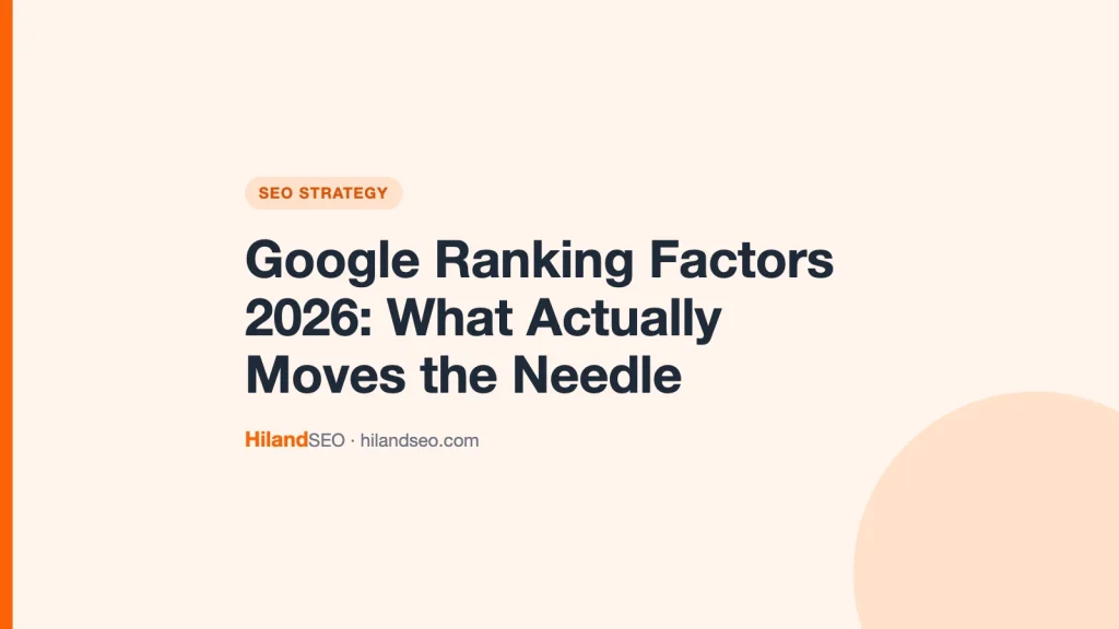 Google Ranking Factors 2026: What Actually Moves the Needle