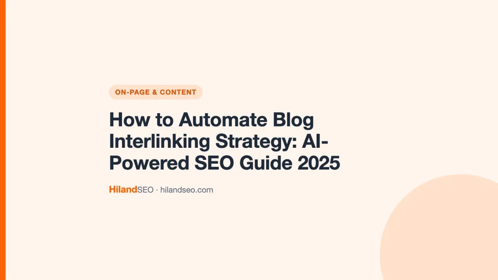 How to Automate Blog Interlinking Strategy: AI-Powered SEO Guide 2025