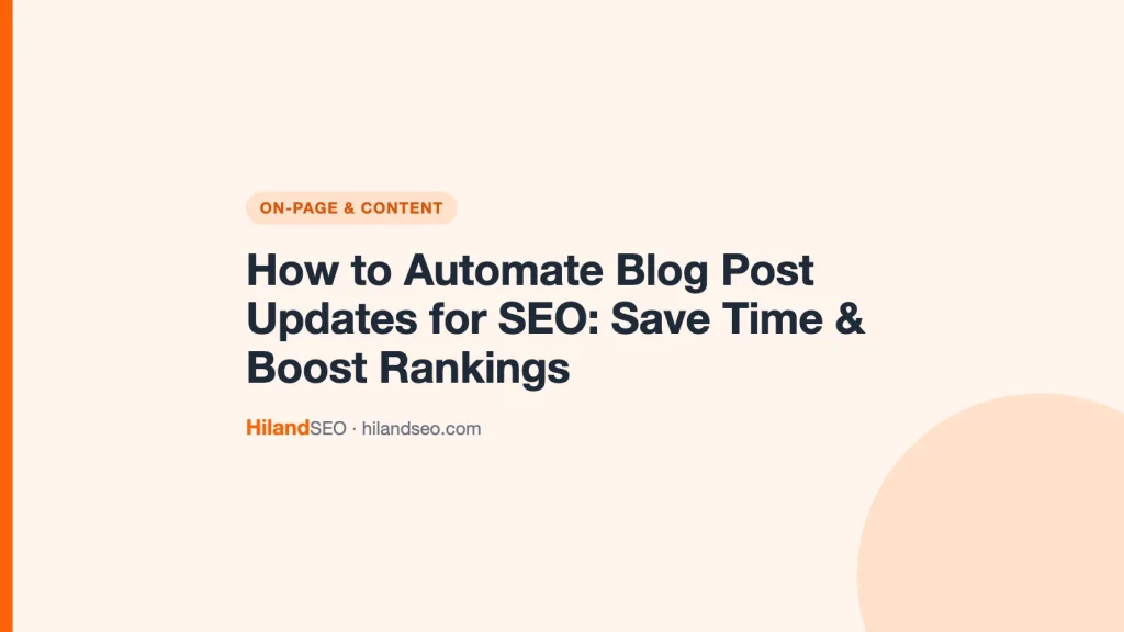 How to Automate Blog Post Updates for SEO: Save Time & Boost Rankings