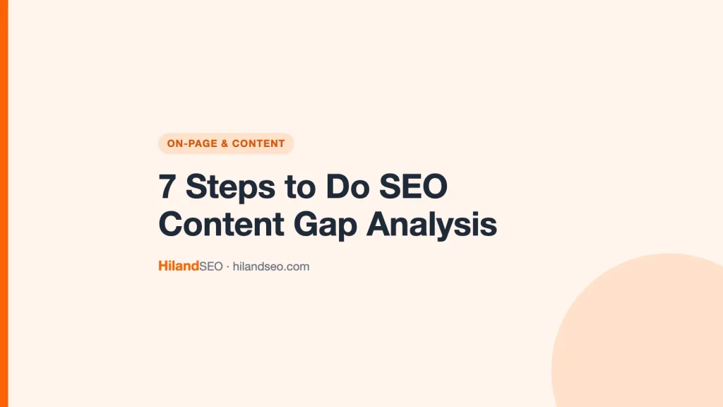 7 Steps to Do SEO Content Gap Analysis