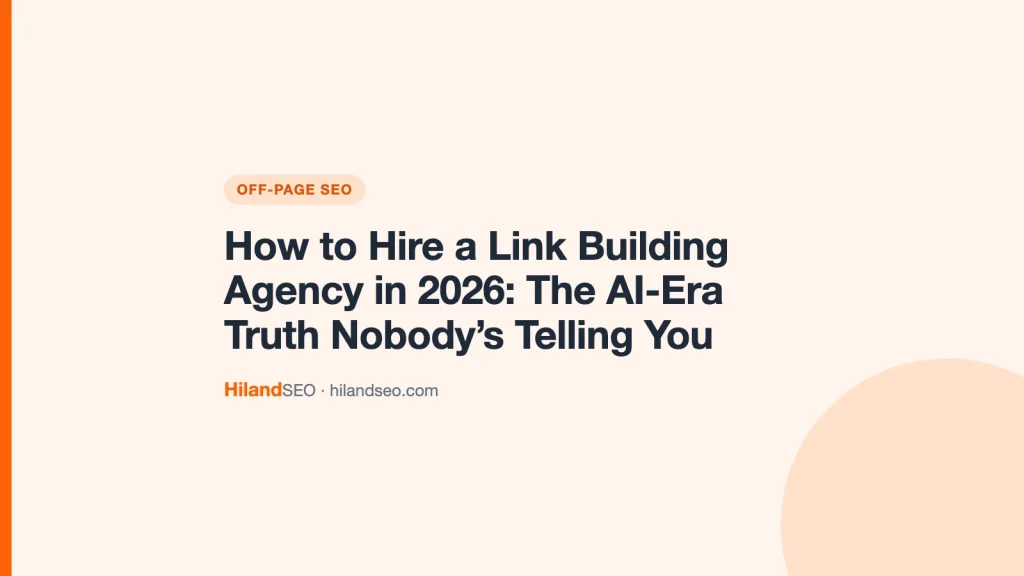 How to Hire a Link Building Agency in 2026: The AI-Era Truth Nobody’s Telling You