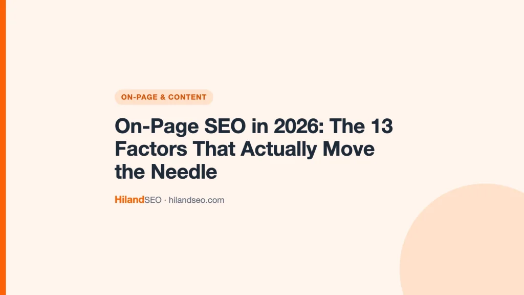 On-Page SEO in 2026: The 13 Factors That Actually Move the Needle