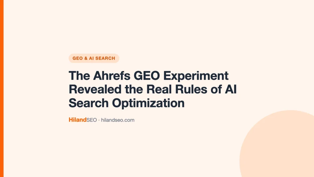The Ahrefs GEO Experiment Revealed the Real Rules of AI Search Optimization