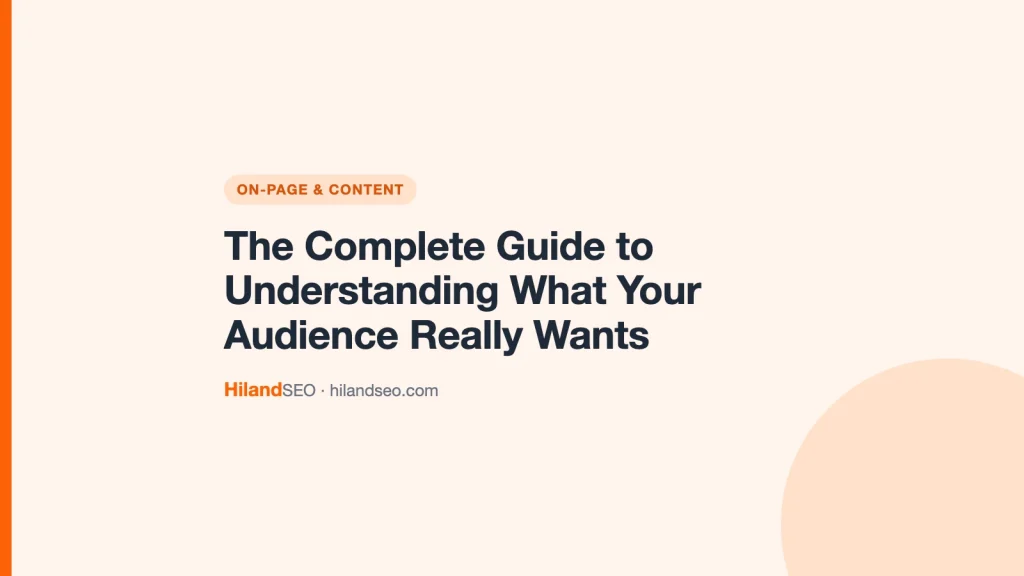 The Complete Guide to Understanding What Your Audience Really Wants
