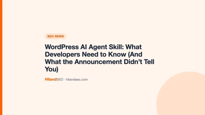 WordPress AI Agent Skill: What Developers Need to Know (And What the Announcement Didn’t Tell You)